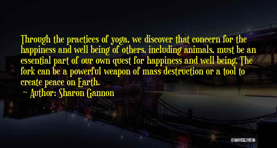 Yoga And Peace Quotes By Sharon Gannon