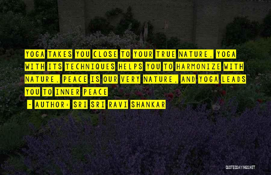 Yoga And Peace Quotes By Sri Sri Ravi Shankar