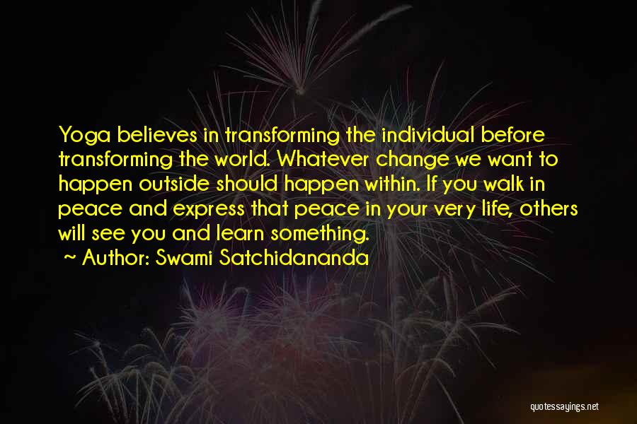 Yoga And Peace Quotes By Swami Satchidananda