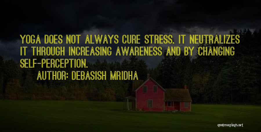 Yoga And Stress Quotes By Debasish Mridha