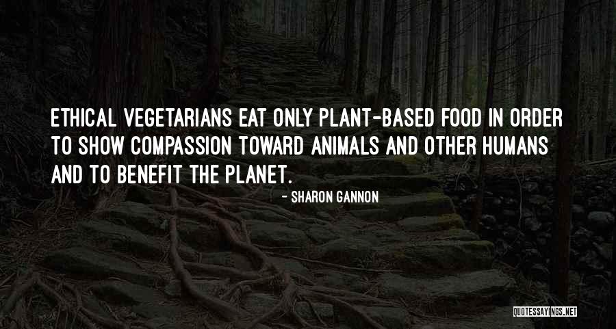 Yoga And Vegetarianism Quotes By Sharon Gannon