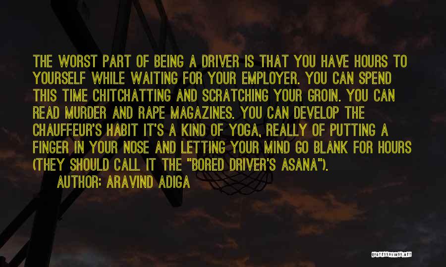 Yoga Asana Quotes By Aravind Adiga