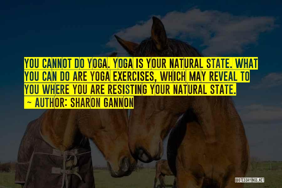 Yoga Asana Quotes By Sharon Gannon