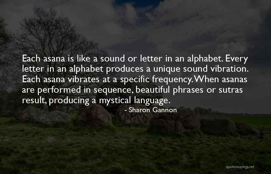 Yoga Asana Quotes By Sharon Gannon