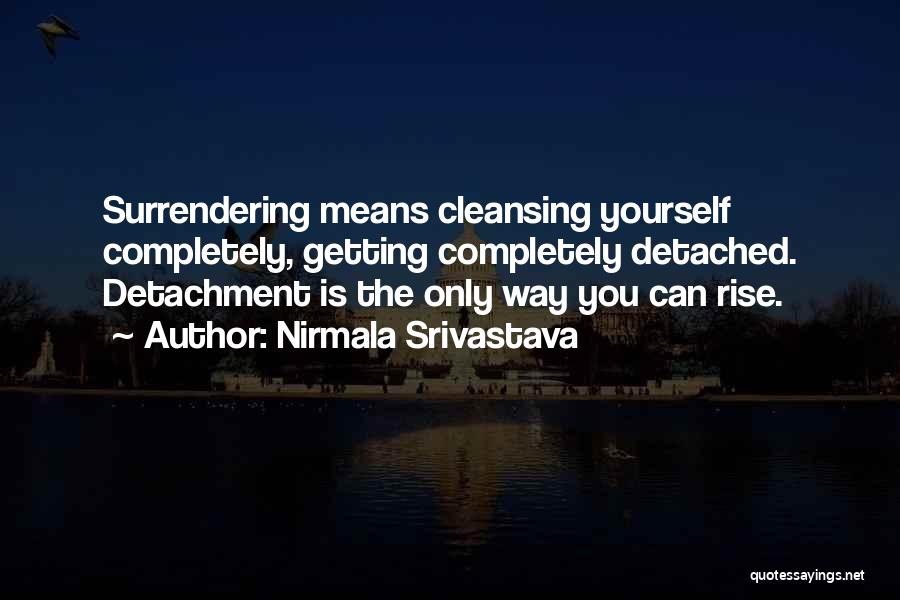 Yoga Cleansing Quotes By Nirmala Srivastava
