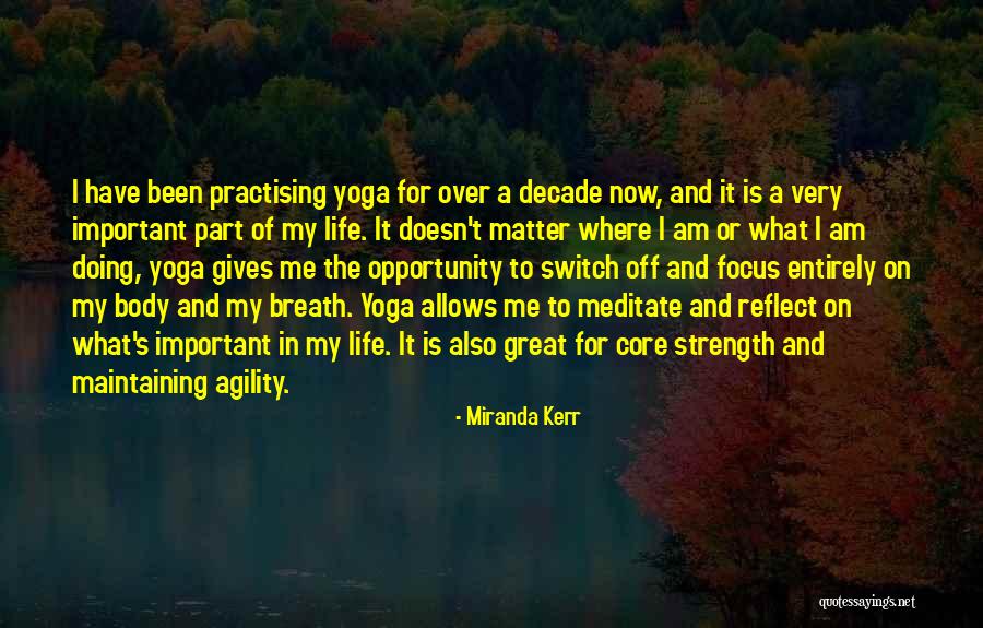 Yoga Core Strength Quotes By Miranda Kerr Yoga Core Strength Quotes By Miranda Kerr