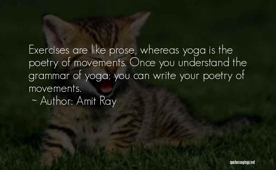 Yoga Exercise Quotes By Amit Ray