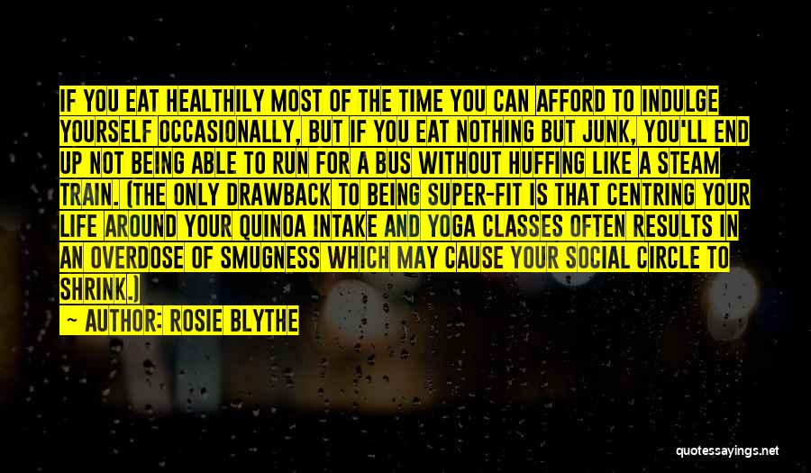 Yoga Exercise Quotes By Rosie Blythe