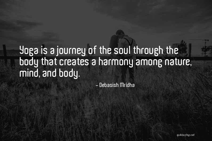 Yoga In Nature Quotes By Debasish Mridha Yoga In Nature Quotes By Debasish Mridha