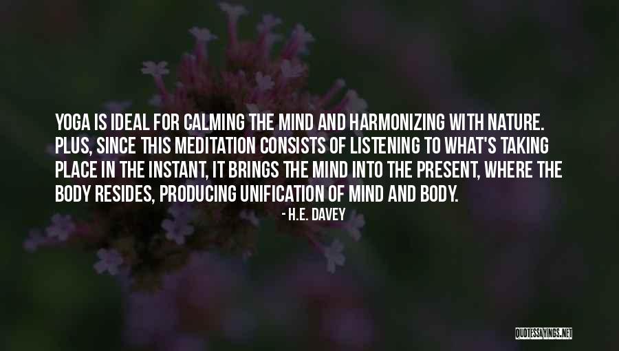 Yoga In Nature Quotes By H.E. Davey Yoga In Nature Quotes By H.E. Davey
