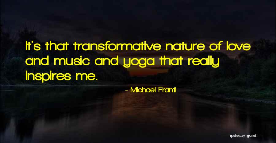 Yoga In Nature Quotes By Michael Franti Yoga In Nature Quotes By Michael Franti