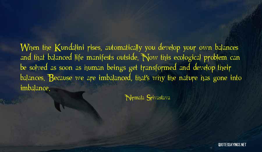 Yoga In Nature Quotes By Nirmala Srivastava Yoga In Nature Quotes By Nirmala Srivastava