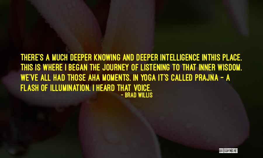 Yoga Is A Journey Quotes By Brad Willis Yoga Is A Journey Quotes By Brad Willis