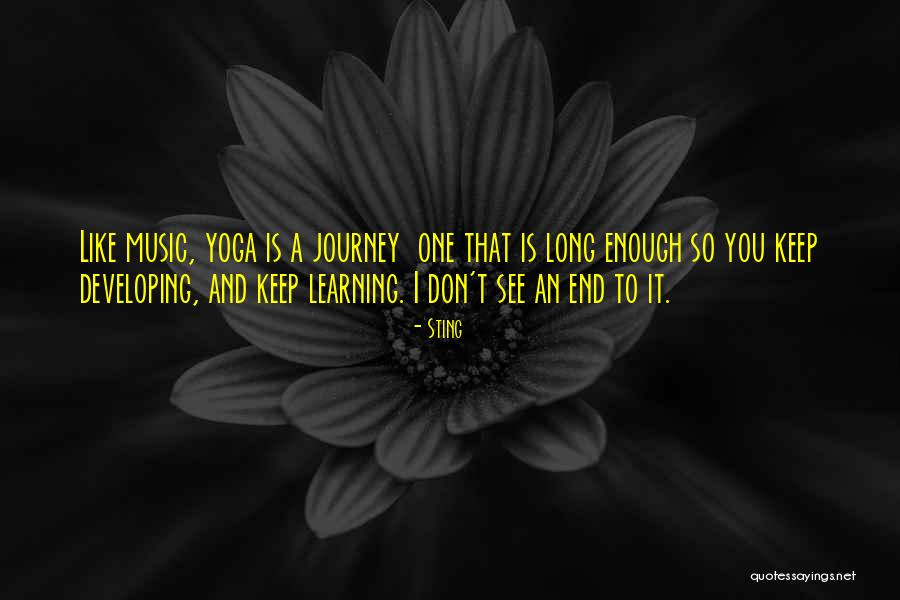 Yoga Is A Journey Quotes By Sting Yoga Is A Journey Quotes By Sting