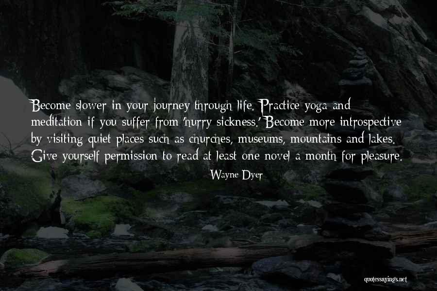 Yoga Is A Journey Quotes By Wayne Dyer Yoga Is A Journey Quotes By Wayne Dyer