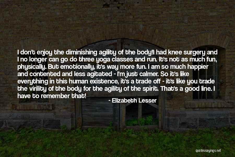 Yoga Is Fun Quotes By Elizabeth Lesser Yoga Is Fun Quotes By Elizabeth Lesser