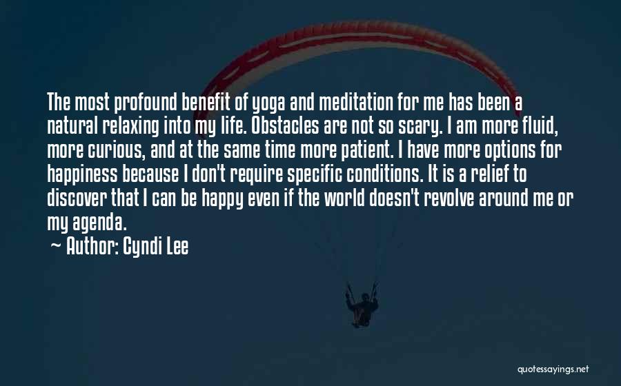 Yoga Is Life Quotes By Cyndi Lee