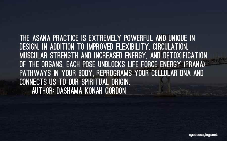 Yoga Is Life Quotes By Dashama Konah Gordon
