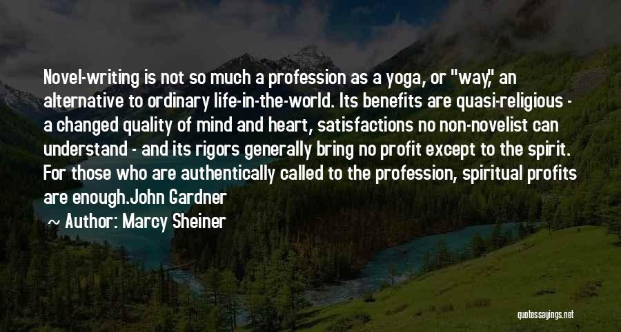 Yoga Is Life Quotes By Marcy Sheiner