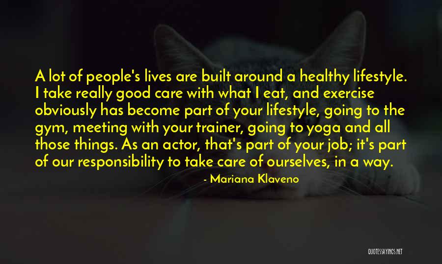 Yoga Is My Lifestyle Quotes By Mariana Klaveno Yoga Is My Lifestyle Quotes By Mariana Klaveno
