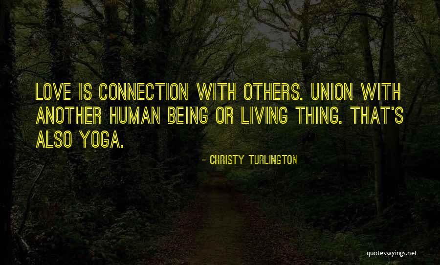 Yoga Is Quotes By Christy Turlington Yoga Is Quotes By Christy Turlington