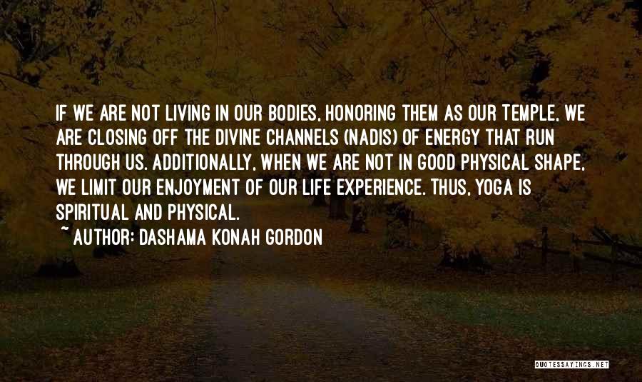 Yoga Is Quotes By Dashama Konah Gordon