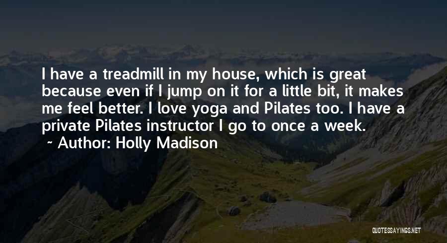 Yoga Is Quotes By Holly Madison