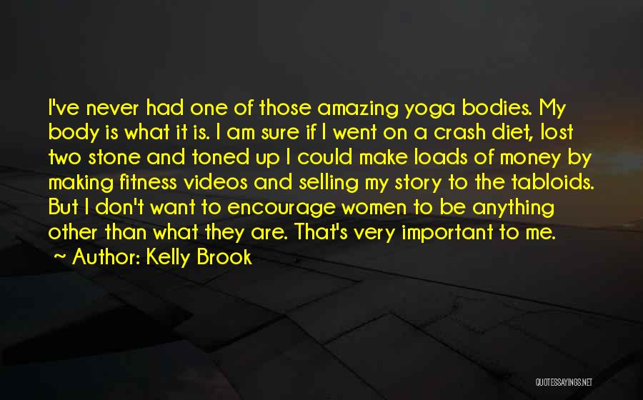 Yoga Is Quotes By Kelly Brook