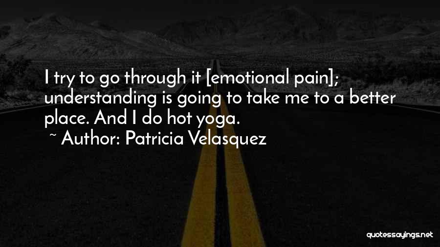 Yoga Is Quotes By Patricia Velasquez