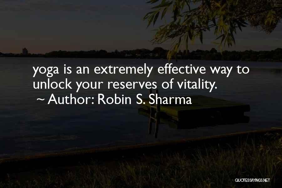 Yoga Is Quotes By Robin S. Sharma