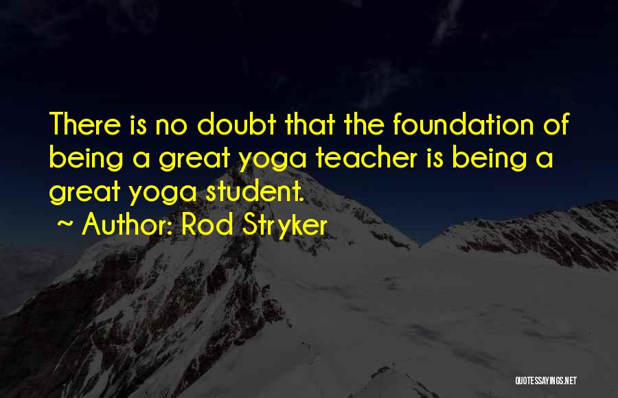 Yoga Is Quotes By Rod Stryker