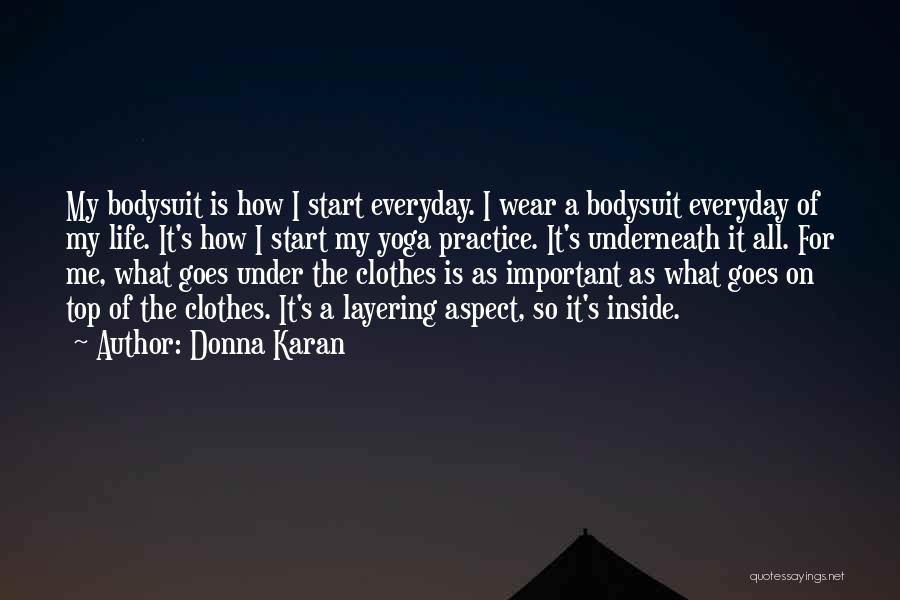Yoga Life Quotes By Donna Karan
