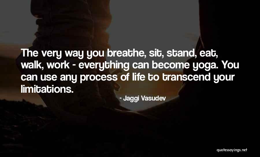 Yoga Life Quotes By Jaggi Vasudev