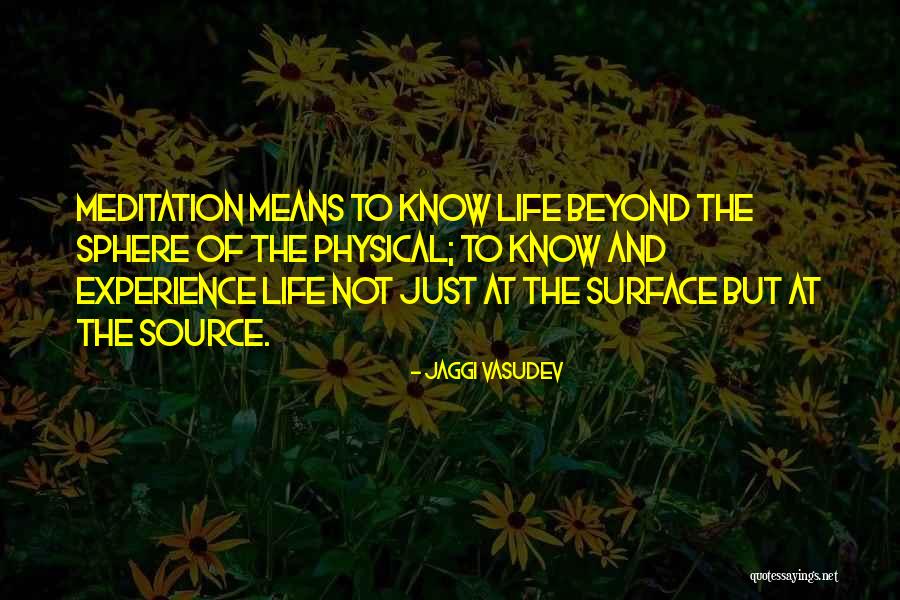 Yoga Life Quotes By Jaggi Vasudev