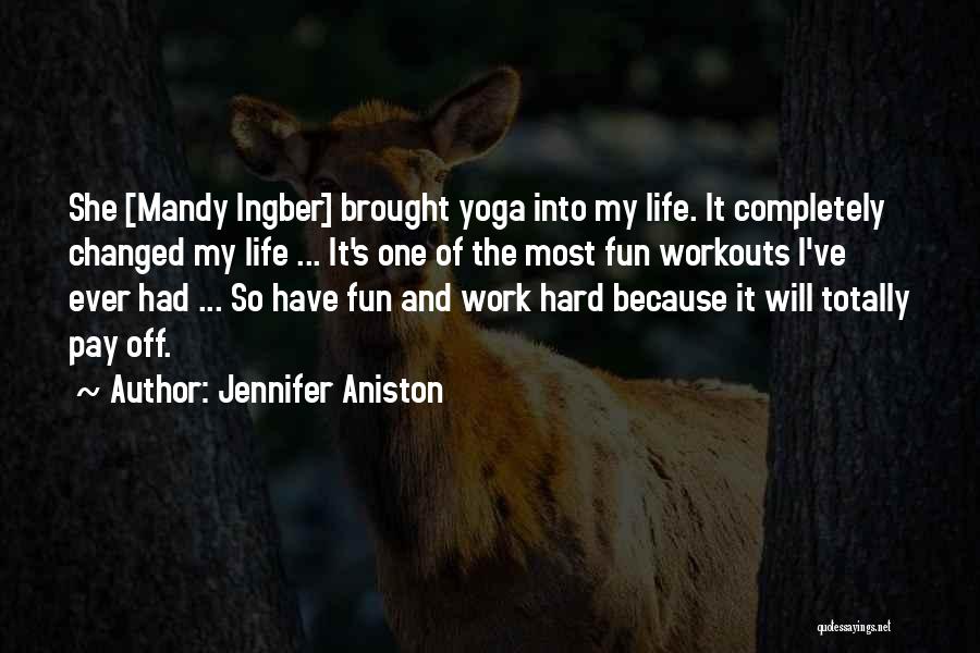 Yoga Life Quotes By Jennifer Aniston