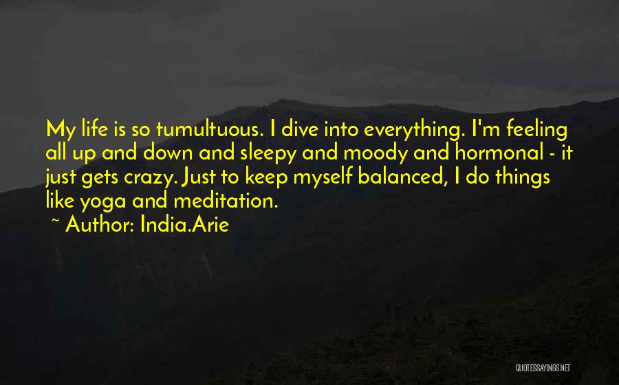 Yoga Meditation Quotes By India.Arie Yoga Meditation Quotes By India.Arie