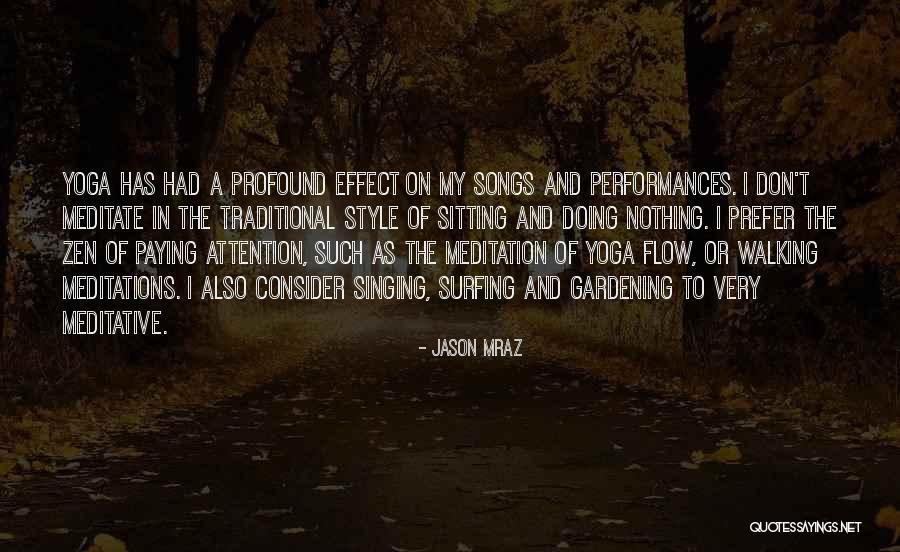 Yoga Meditation Quotes By Jason Mraz