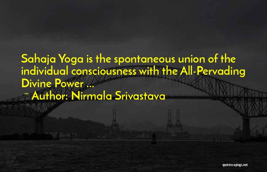 Yoga Meditation Quotes By Nirmala Srivastava