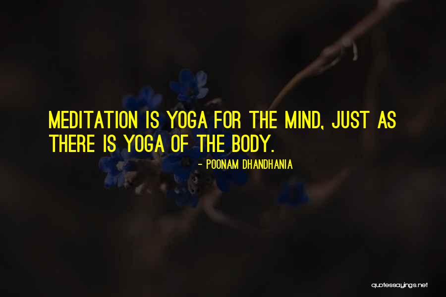 Yoga Meditation Quotes By Poonam Dhandhania