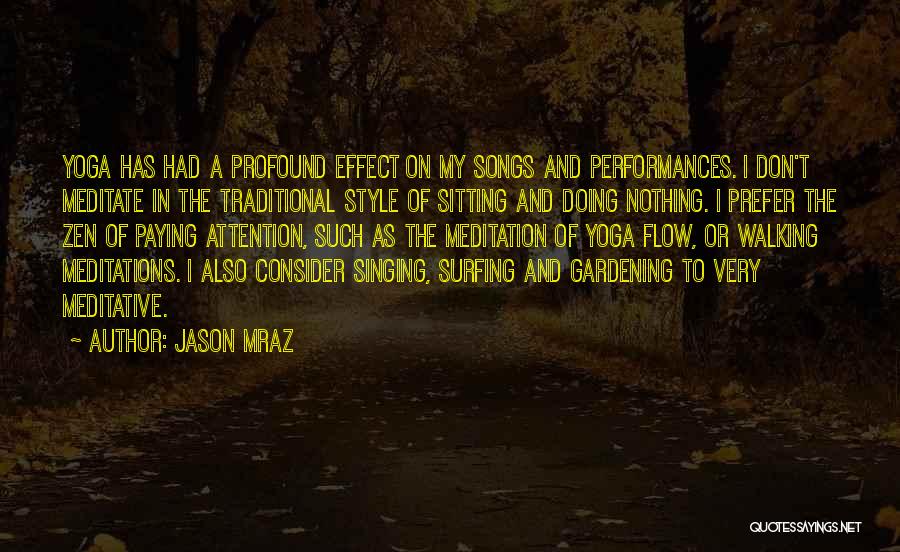 Yoga Meditations Quotes By Jason Mraz