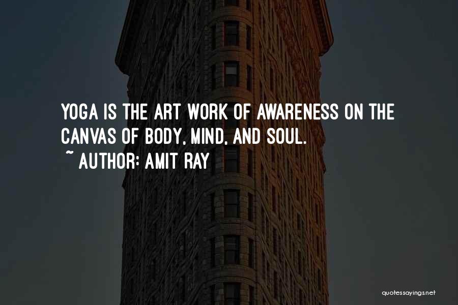 Yoga Mind Body Quotes By Amit Ray