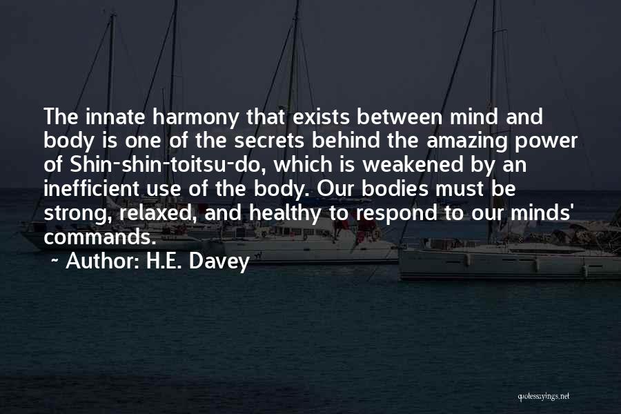 Yoga Mind Body Quotes By H.E. Davey