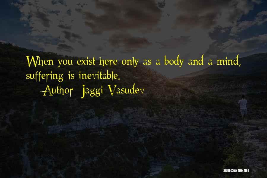 Yoga Mind Body Quotes By Jaggi Vasudev