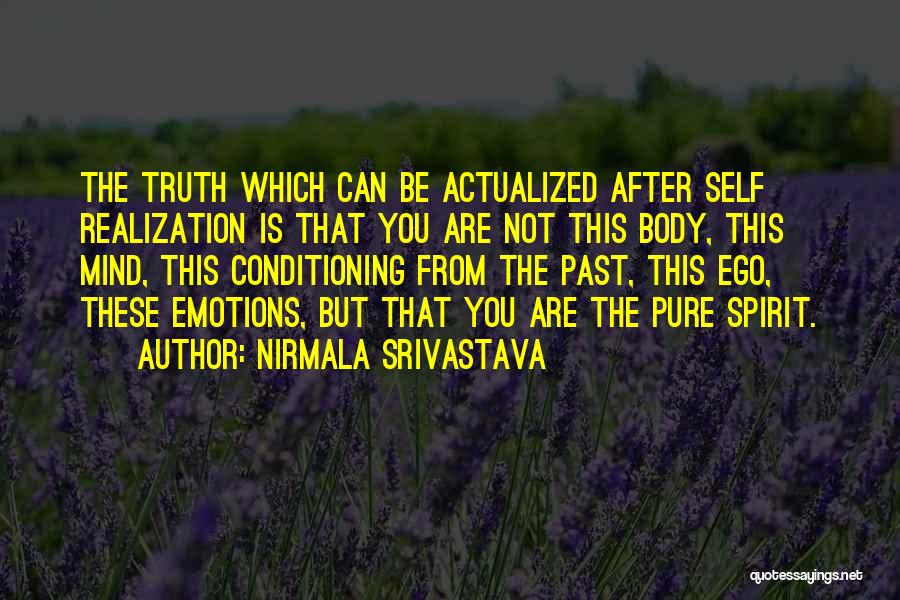 Yoga Mind Body Quotes By Nirmala Srivastava