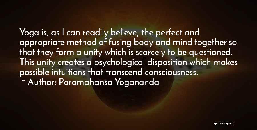 Yoga Mind Body Quotes By Paramahansa Yogananda