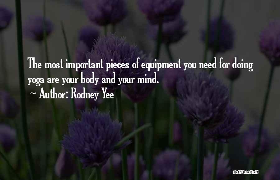 Yoga Mind Body Quotes By Rodney Yee