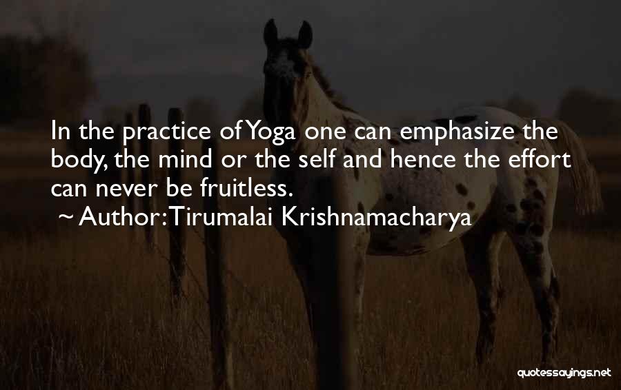 Yoga Mind Body Quotes By Tirumalai Krishnamacharya