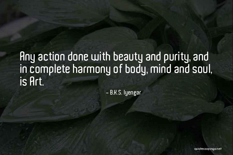 Yoga Of Action Quotes By B.K.S. Iyengar Yoga Of Action Quotes By B.K.S. Iyengar