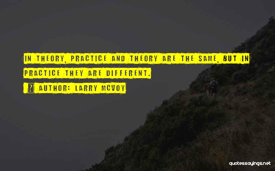 Yoga Practice Quotes By Larry McVoy