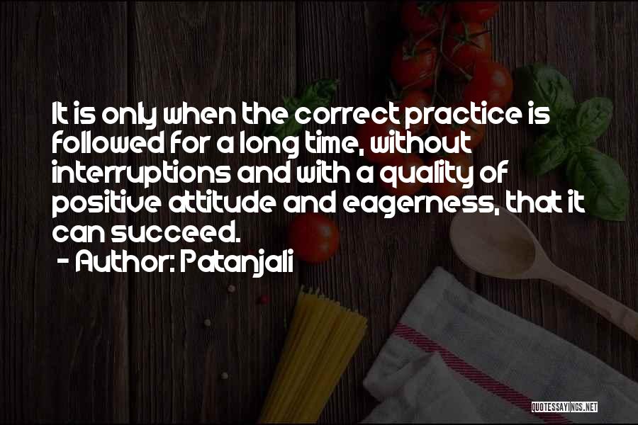 Yoga Practice Quotes By Patanjali